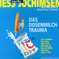 Das Dosenmilch-Trauma - Jess Jochimsen - Hörbuch