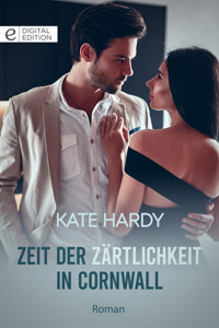 Zeit der Zärtlichkeit in Cornwall - Kate Hardy - E-Book