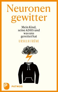 Neuronengewitter - Ursula Frühe - E-Book