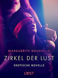 Zirkel der Lust - Erotische Novelle - Marguerite Nousville - E-Book