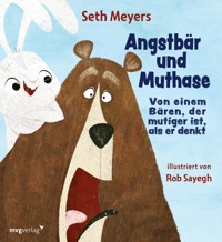 Angstbär und Muthase - Seth Meyers - E-Book