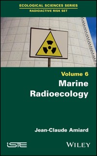 Marine Radioecology, Volume 6 - Jean-Claude Amiard - E-Book