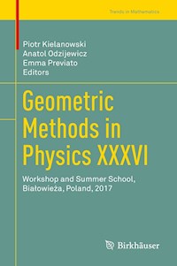 Geometric Methods in Physics XXXVI - - E-Book