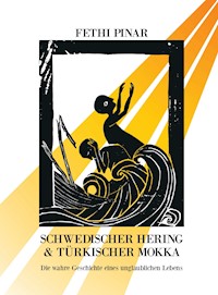 Schwedischer Hering und Türkischer Mokka - Fethi Pınar - E-Book