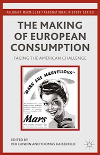 The Making of European Consumption -  - E-Book