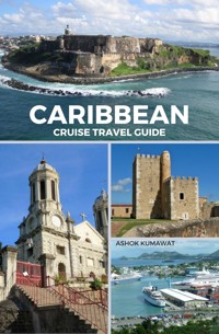 Caribbean Cruise Travel Guide - Ashok Kumawat - E-Book