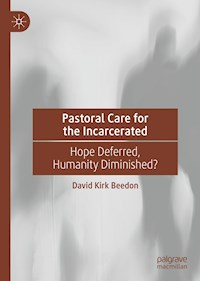 Pastoral Care for the Incarcerated - David Kirk Beedon - E-Book