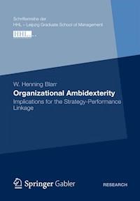 Organizational Ambidexterity - W. Henning Blarr - E-Book