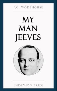 My Man Jeeves - P. G. Wodehouse - E-Book