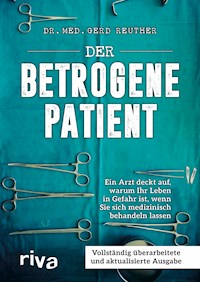 Der betrogene Patient - Gerd Reuther - E-Book + Hörbuch