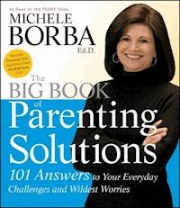 The Big Book of Parenting Solutions - Michele Borba - E-Book