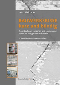 Bauwerksrisse kurz und bündig. - Heinz Meichsner - E-Book
