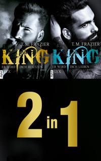 Die King-Dilogie: Zwei Romane in einem E-Book - T. M. Frazier - E-Book