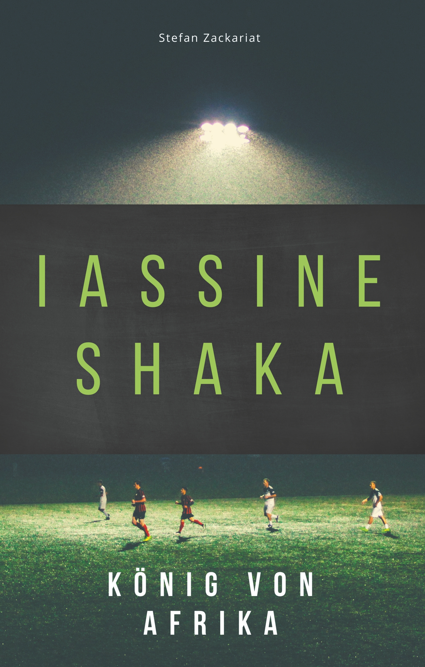 Iassine Shaka - Stefan Zackariat - E-Book