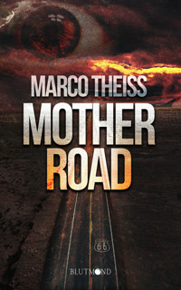 Motherroad - Marco Theiss - E-Book