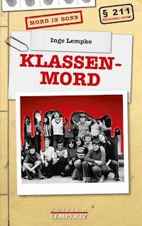 Klassenmord - Inge Lempke - E-Book