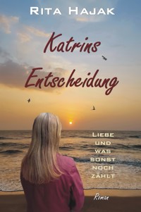 Katrins Entscheidung - Rita Hajak - E-Book