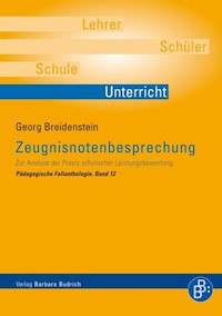 Zeugnisnotenbesprechung - Georg Breidenstein - E-Book