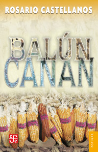 Balún-Canán - Rosario Castellanos - E-Book