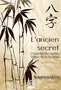 L'ancien secret - Raymond Lo - E-Book