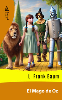 El Mago de Oz - L. Frank Baum - E-Book