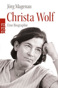 Christa Wolf - Jörg Magenau - E-Book