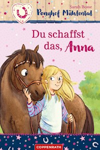 Ponyhof Mühlental (Bd. 1) - Sarah Bosse - E-Book