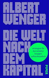 Die Welt nach dem Kapital - Albert Wenger - E-Book