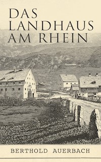 Das Landhaus am Rhein - Berthold Auerbach - E-Book