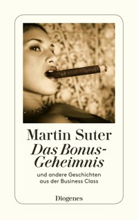 Das Bonus-Geheimnis - Martin Suter - E-Book