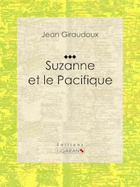 Suzanne et le Pacifique - Ligaran - E-Book