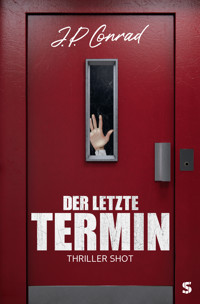 Der letzte Termin - J.P. Conrad - E-Book