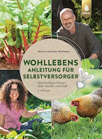 Wohllebens Anleitung für Selbstversorger - Miriam Wohlleben - E-Book