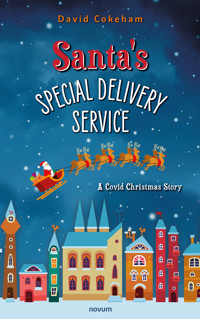 Santa's Special Delivery Service - David Cokeham - E-Book