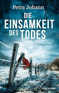 Die Einsamkeit des Todes - Petra Johann - E-Book