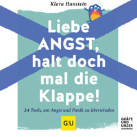 Liebe Angst, halt doch mal die Klappe! - Klara Hanstein - E-Book + Hörbuch