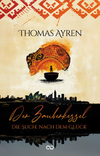 Der Zauberkessel - Thomas Ayren - E-Book