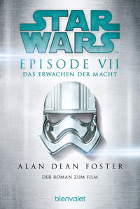 Star Wars™ - Das Erwachen der Macht - Alan Dean Foster - E-Book