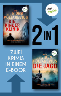 Die Kinderklinik & Die Jagd - Karl Eidem - E-Book