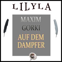 Auf dem Dampfer - Maxim Gorki - Hörbuch