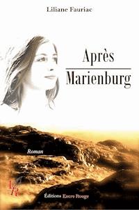 Après Marienburg - Liliane Fauriac - E-Book