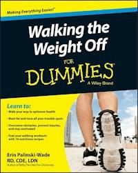Walking the Weight Off For Dummies - Erin Palinski-Wade - E-Book