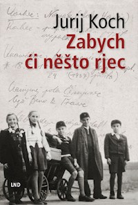 Zabych ći něšto rjec - Jurij Koch - E-Book