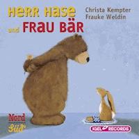 Herr Hase und Frau Bär - Christa Kempter - Hörbuch