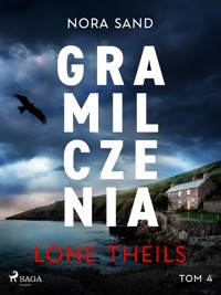 Nora Sand. Tom 4: Gra milczenia - Lone Theils - E-Book
