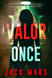 Valor once (Un thriller de espionaje de Lara King - Libro 11) - Jack Mars - E-Book