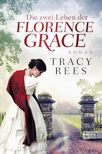 Die zwei Leben der Florence Grace - Tracy Rees - E-Book