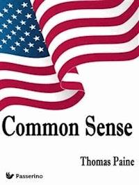 Common Sense - Thomas Paine - E-Book