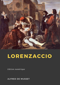 Lorenzaccio - Alfred De Musset - E-Book