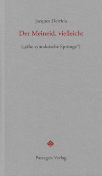 Der Meineid, vielleicht - Jacques Derrida - E-Book